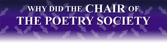 Why did the Chair of The Poetry Society cheat?