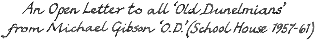 An Open Letter to all Old Dunelmians